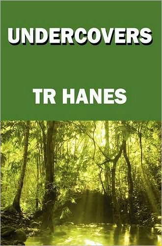 Cover for Tr Hanes · Undercovers: a Heaven of Hell (Paperback Bog) (2009)