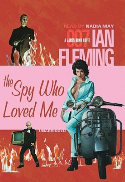 The Spy Who Loved Me - Ian Fleming - Muzyka - Blackstone Audiobooks - 9781433261336 - 1 lutego 2009