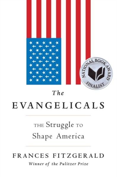 Cover for Frances Fitzgerald · Evangelicals (Hardcover Book) (2018)