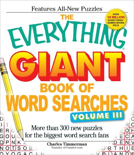 Cover for Charles Timmerman · The Everything Giant Book of Word Searches: More Than 300 New Puzzles for the Biggest Word Search Fans - Everything (Paperback Book) [3 Rev edition] (2010)
