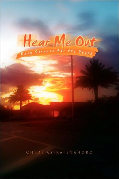 Cover for Chidi Asika-enahoro · Hear Me out (Pocketbok) (2009)