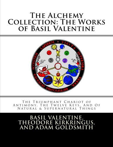 Cover for Basil Valentine · The Alchemy Collection: the Works of Basil Valentine (Paperback Book) (2011)