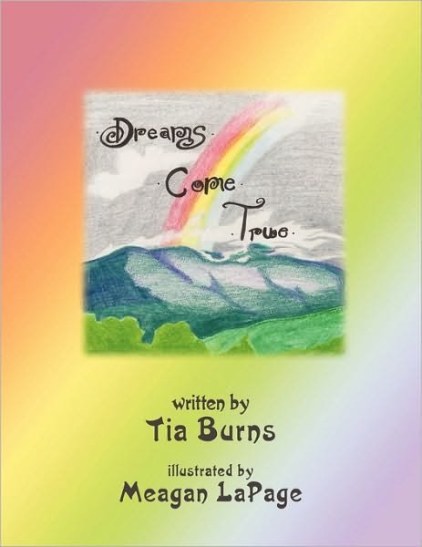 Cover for Tia Burns · Dreams Come True (Pocketbok) (2010)