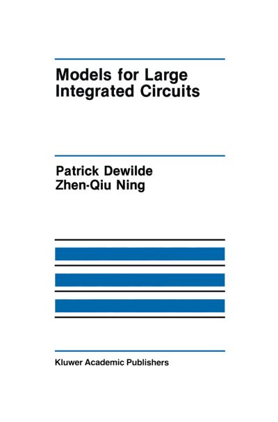 Cover for Patrick DeWilde · Models for Large Integrated Circuits - The Springer International Series in Engineering and Computer Science (Paperback Bog) [Softcover reprint of the original 1st ed. 1990 edition] (2011)