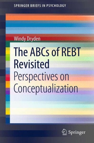 Cover for Windy Dryden · The ABCs of REBT Revisited: Perspectives on Conceptualization - SpringerBriefs in Psychology (Taschenbuch) [2013 edition] (2012)