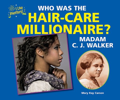 Cover for Mary Kay Carson · Who Was the Hair-care Millionaire? Madam C. J. Walker (I Like Inventors!) (Pocketbok) (2012)