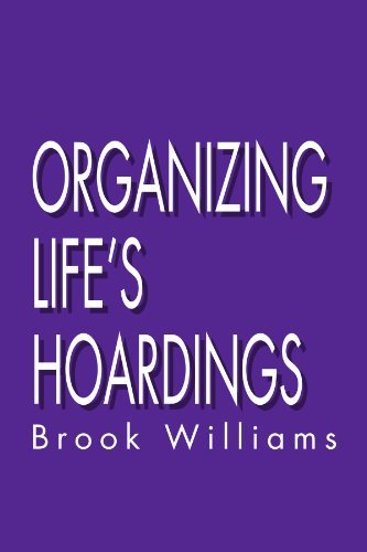 Cover for Brook Williams · Organizing Life's Hoardings (Paperback Book) (2011)