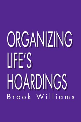 Cover for Brook Williams · Organizing Life's Hoardings (Taschenbuch) (2011)