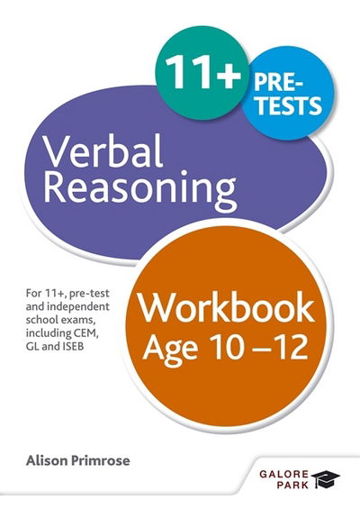 Cover for Alison Primrose · Verbal Reasoning Workbook Age 10-12: For 11+, pre-test and independent school exams including CEM, GL and ISEB (Pocketbok) (2016)