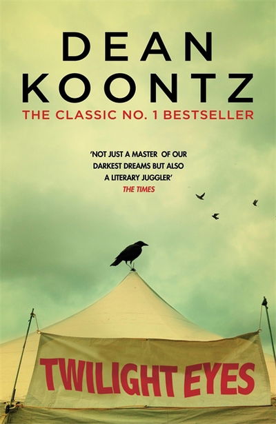 Cover for Dean Koontz · Twilight Eyes: A gripping and terrifying horror novel (Paperback Book) (2017)