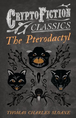 Cover for Thomas Charles Sloane · The Pterodactyl (Cryptofiction Classics) (Paperback Book) (2013)