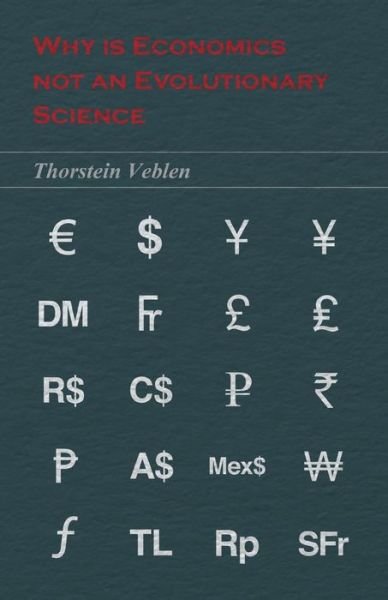 Cover for Thorstein Veblen · Why is Economics Not an Evolutionary Science (Taschenbuch) (2014)