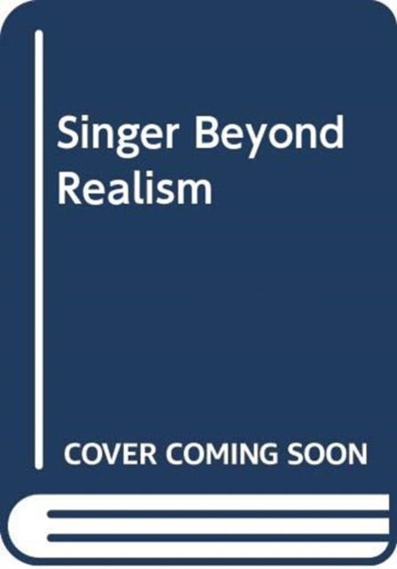 Cover for Robert Singer · Beyond Realism: Naturalist Film in Theory and Practice (Hardcover Book) (2024)