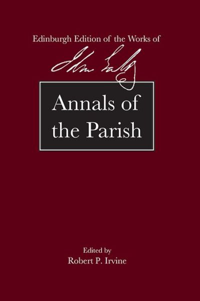 Cover for John Galt · Annals of the Parish - The Edinburgh Edition of the Works of John Galt (Hardcover Book) (2020)