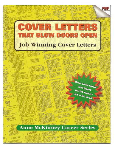 Cover Letters That Blow Doors Open - Anne Mckinney - Livros - CreateSpace Independent Publishing Platf - 9781475094336 - 2 de abril de 2012