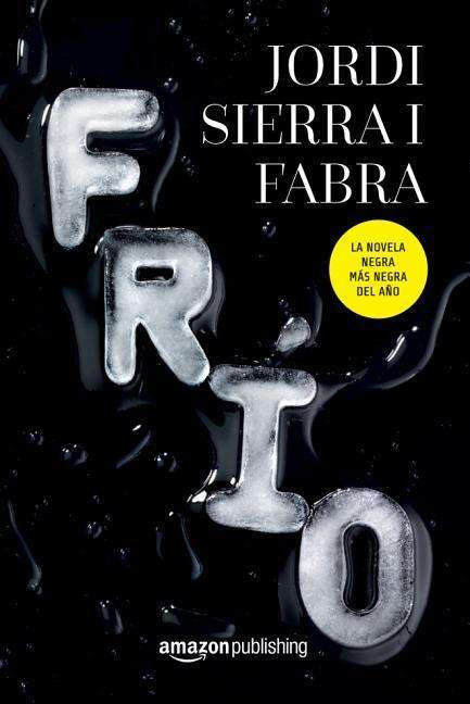 Cover for Jordi Sierra I Fabra · Frio (Pocketbok) (2017)