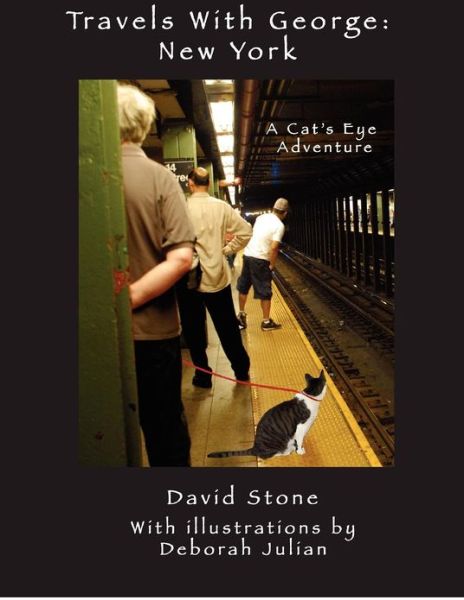 Cover for David Stone · Travels with George: New York: a New Cat's Eye Adventure (Paperback Book) (2012)