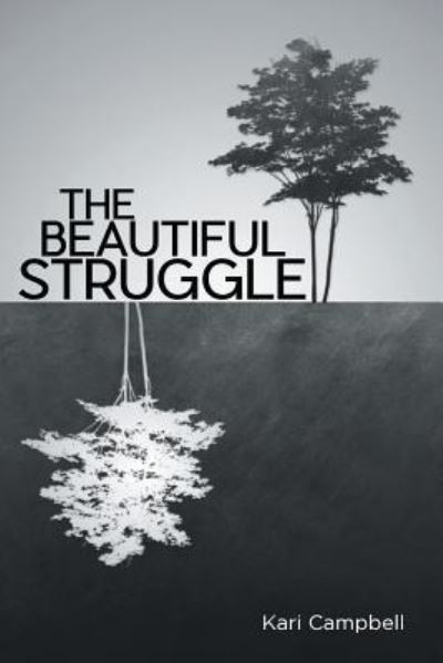 Cover for Kari Campbell · The Beautiful Struggle (Pocketbok) (2019)