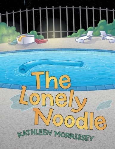 Kathleen Morrissey · The Lonely Noodle (Paperback Book) (2013)
