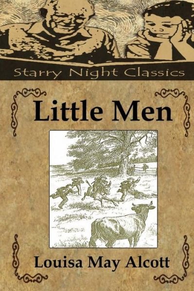 Little men - Louisa May Alcott - Books - Createspace - 9781482362336 - February 4, 2013