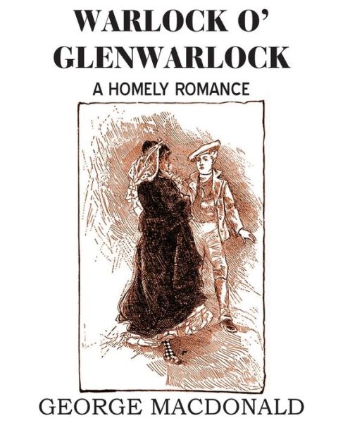 Cover for George Macdonald · Warlock O' Glenwarlock (Paperback Book) (2013)