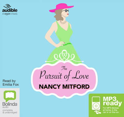 The Pursuit of Love - Nancy Mitford - Audiobook - Bolinda Publishing - 9781489024336 - 1 października 2015