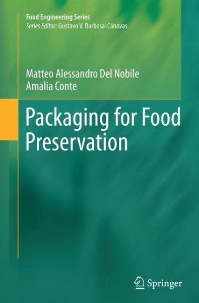 Cover for Matteo Alessandro Del Nobile · Packaging for Food Preservation - Food Engineering Series (Paperback Book) [Softcover reprint of the original 1st ed. 2013 edition] (2015)