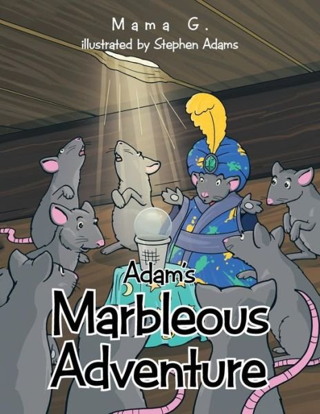 Cover for Mama G · Adam's Marbleous Adventure (Paperback Bog) (2014)