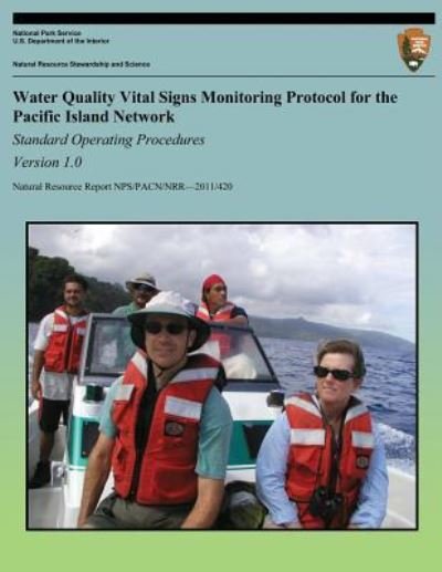 Cover for Tahzay Jones · Water Quality Vital Signs Monitoring Protocol for the Pacific Island Network: Standard Operating Procedures- Version 1.0 (Paperback Book) (2013)