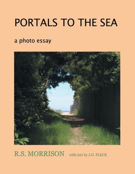 Cover for R S Morrison · Portals to the Sea: a Photo Essay (Taschenbuch) (2013)