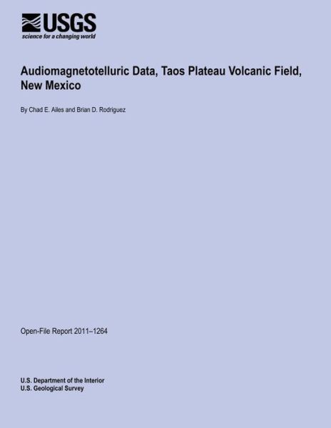 Cover for U.s. Department of the Interior · Audiomagnetotelluric Data, Taos Plateau Volcanic Field, New Mexico (Pocketbok) (2014)