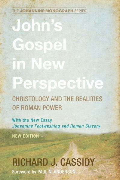 Cover for Richard J Cassidy · John's Gospel in New Perspective (Paperback Book) (2015)