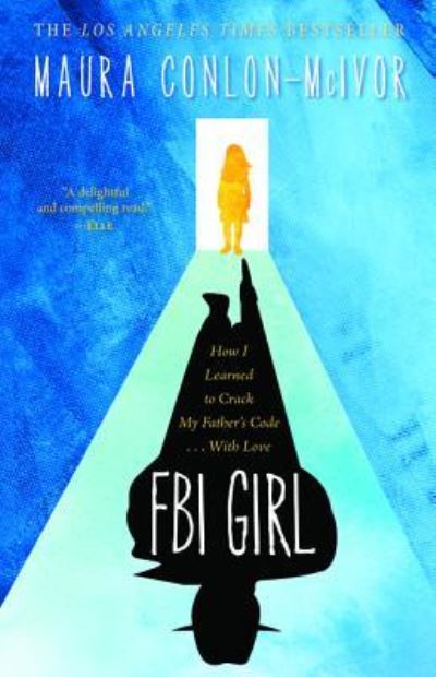 Cover for Maura Conlon-McIvor · FBI Girl (Hardcover Book) (2017)