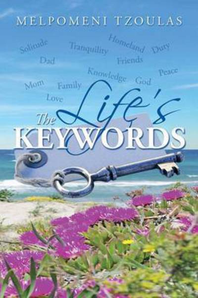 Cover for Melpomeni Tzoulas · The Life's Keywords (Paperback Book) (2015)