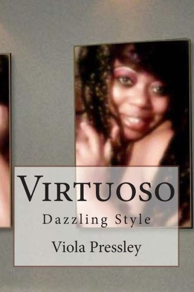 Cover for Viola Pressley · Virtuoso: Dazzling Style (Paperback Book) (2014)