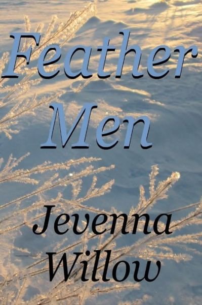 Cover for Jevenna Willow · Feather Men (Pocketbok) (2015)