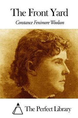 Cover for Constance Fenimore Woolson · The Front Yard (Pocketbok) (2015)