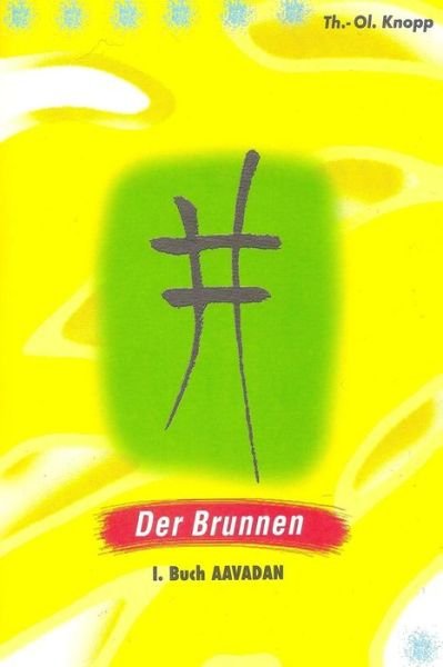 Cover for Thymo-oliver Knopp · Der Brunnen: Buch I Aavadan (Taschenbuch) (2015)