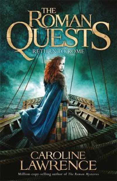 Cover for Caroline Lawrence · Roman Quests: Return to Rome: Book 4 - The Roman Quests (Paperback Book) (2018)