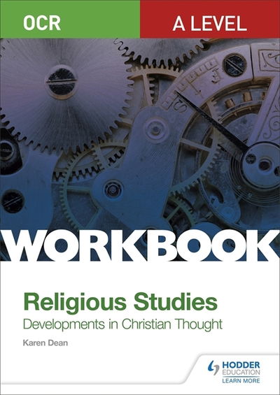 OCR A Level Religious Studies: Developments in Christian Thought Workbook - Karen Dean - Books - Hachette Learning - 9781510449336 - January 25, 2019