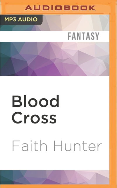 Blood Cross - Faith Hunter - Audiobook - Audible Studios on Brilliance Audio - 9781511398336 - 3 maja 2016