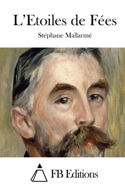 Cover for Stephane Mallarme · L'etoiles De Fees (Pocketbok) (2015)