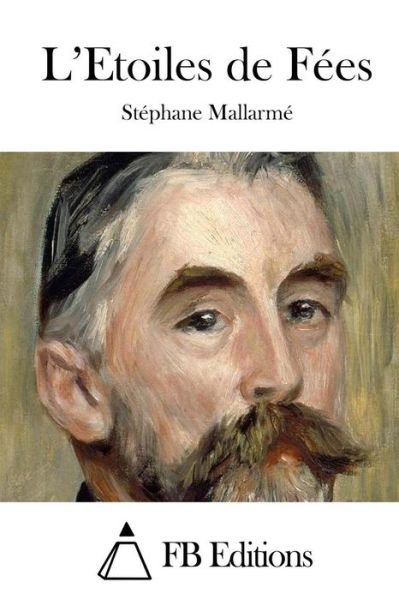 Cover for Stephane Mallarme · L'etoiles De Fees (Paperback Bog) (2015)