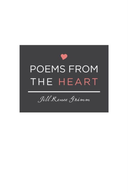 Cover for Jill Renee Grimm · Poems from the Heart (Paperback Book) (2016)