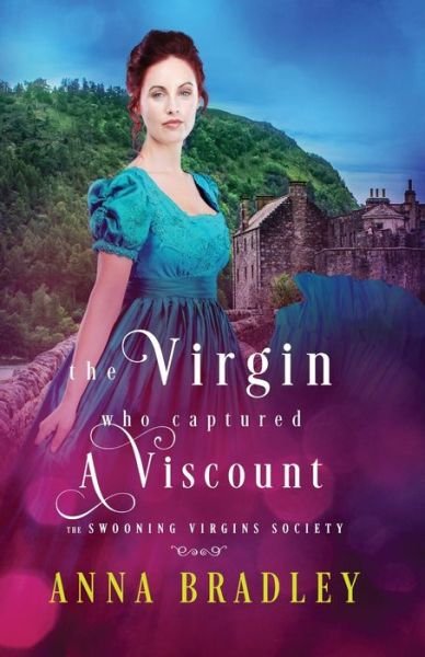 Cover for Anna Bradley · The Virgin Who Captured a Viscount - The Swooning Virgins Society (Paperback Book) (2022)
