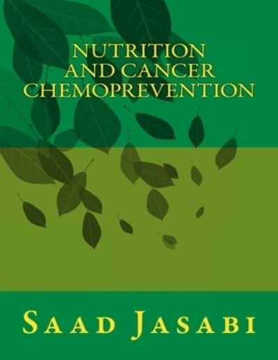 Cover for Saad Abd Jasabi · Nutrition and Cancer Chemoprevention (Paperback Book) (2015)