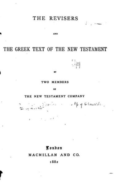 Cover for Charles John Ellicott · The Revisers and the Greek Text of the New Testament (Pocketbok) (2015)