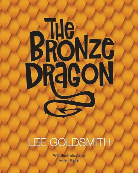 Cover for Lee Goldsmith · The Bronze Dragon (Paperback Book) (2015)