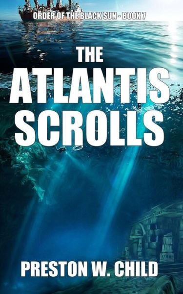 Cover for P W Child · The Atlantis Scrolls (Paperback Book) (2015)