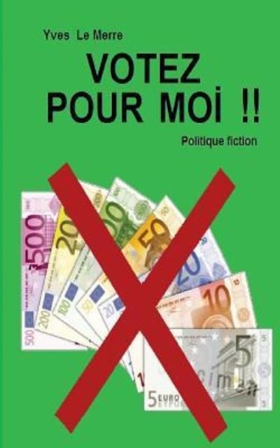Cover for Yves · Votez pour moi !! (Pocketbok) (2015)
